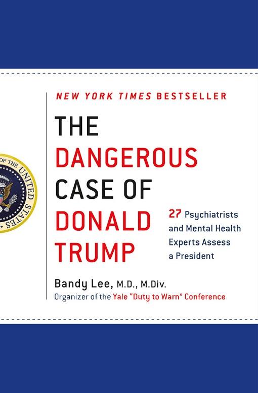 Donald Trumps farliga psyke