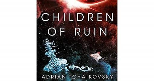 Children of Ruin av Adrian Tchaikovsky